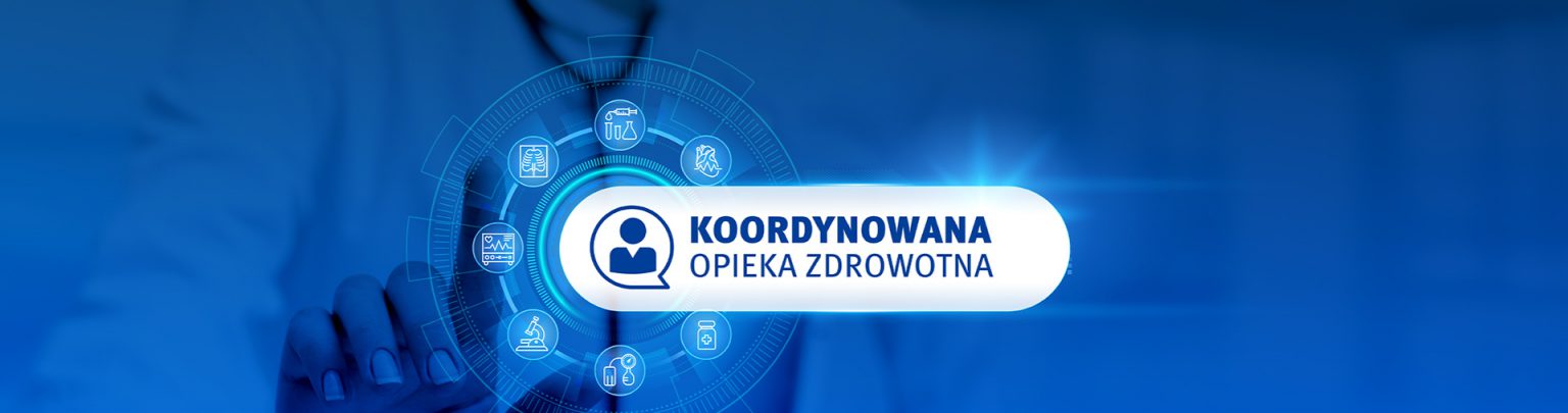 Opieka koordynowana już w naszej Przychodni!